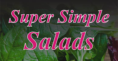 Super Simple Salads